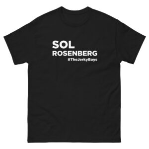 SOL Rosenberg T-Shirt #TheJerkyboys