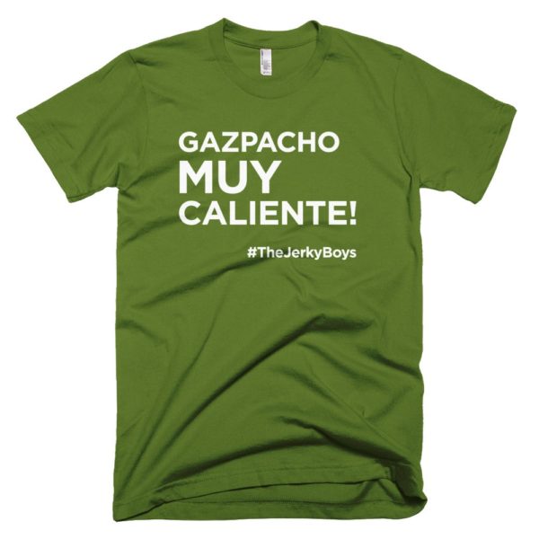 forest green "Gazpacho muy caliente!" Jerky Boys T-shirt