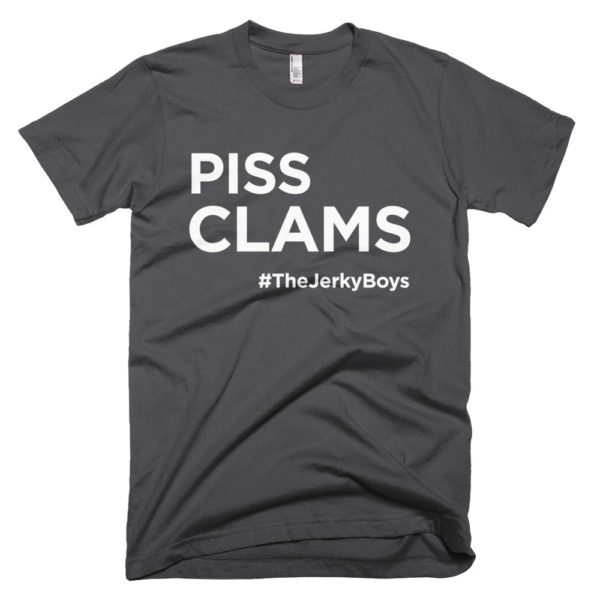 dark gray "Piss Clams" Jerky Boys T-shirt