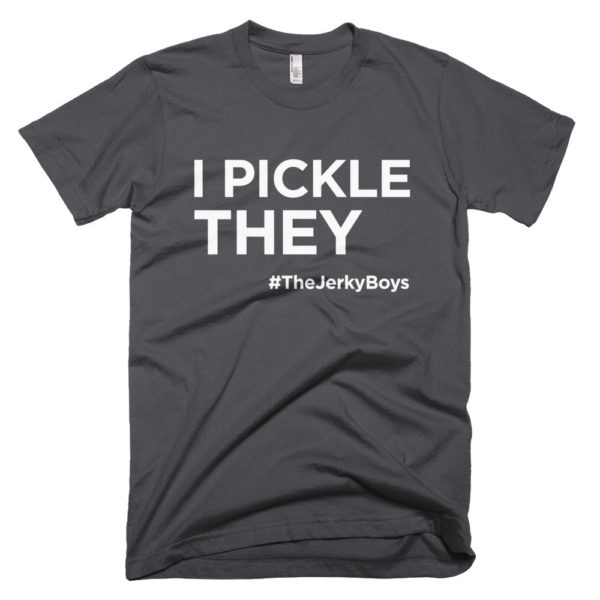 dark gray "I pickle they" Jerky Boys T-shirt