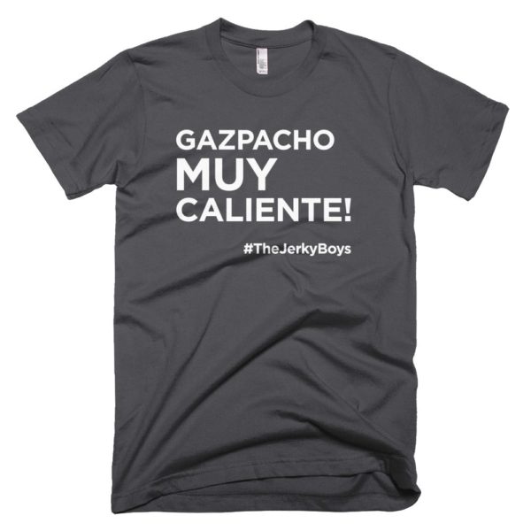 gray "Gazpacho muy caliente!" Jerky Boys T-shirt