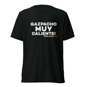 Gazpacho Muy Caliente! T-Shirt