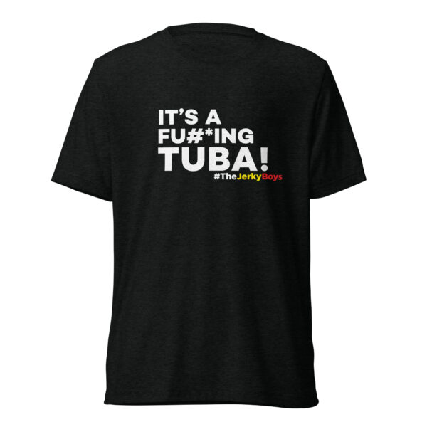 It's A Fu#*Ing Tuba!?T-Shirt - Image 2