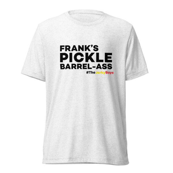 Frank's Pickle Barrel-Ass T-Shirt - Image 2