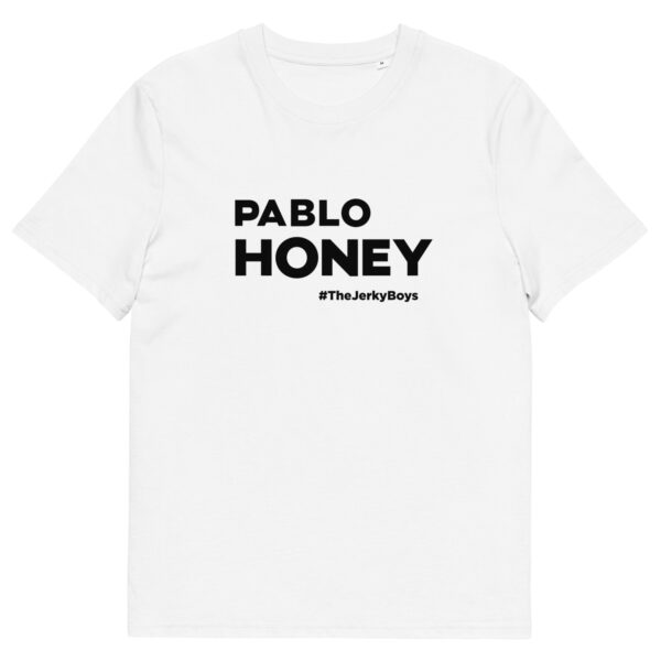 Unisex Pablo Honey #The Jerky Boys T-Shirt - Image 4