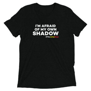 I'M AFRAID OF MY OWN SHADOW Short sleeve t-shirt