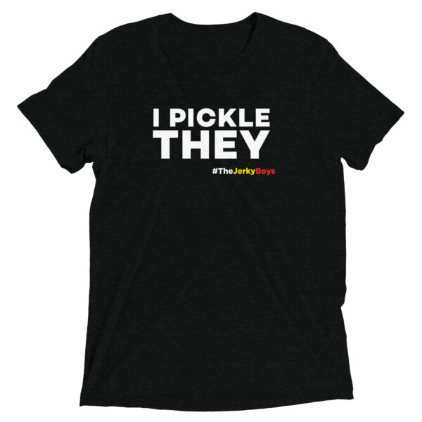 I PICKLE THEY! Short sleeve t-shirt