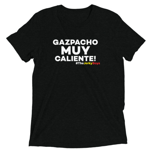 GAZPACHO MUY CALIENTE! Short sleeve t-shirt